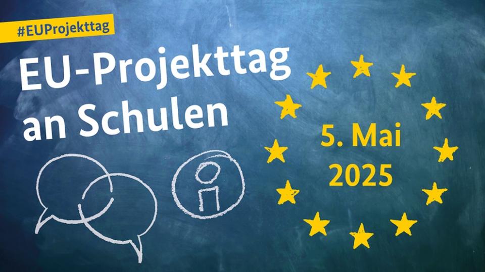 Vor dem Hintergrund einer Kreidetafel steht "#EUProjekttag - EU Projekttag an Schulen - 5. Mai 2025" daneben sind mit Kreide Sprechblasen, ein umkreistest "i", sowie ein Kranz gelber Europa-Sterne gezeichnet.  Vor dem Hintergrund einer Kreidetafel steht "#EUProjekttag - EU Projekttag an Schulen - 5. Mai 2025" daneben sind mit Kreide Sprechblasen, ein umkreistest "i", sowie ein Kranz gelber Europa-Sterne gezeichnet.